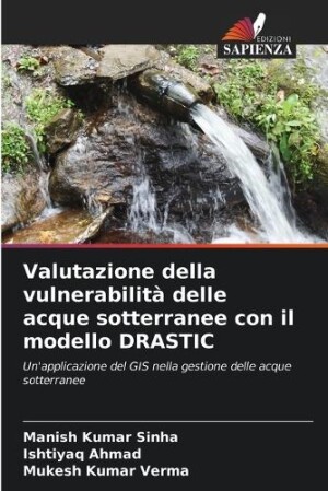 Valutazione della vulnerabilità delle acque sotterranee con il modello DRASTIC