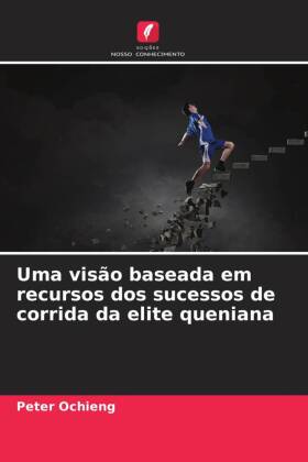 Uma visão baseada em recursos dos sucessos de corrida da elite queniana