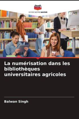 La numérisation dans les bibliothèques universitaires agricoles