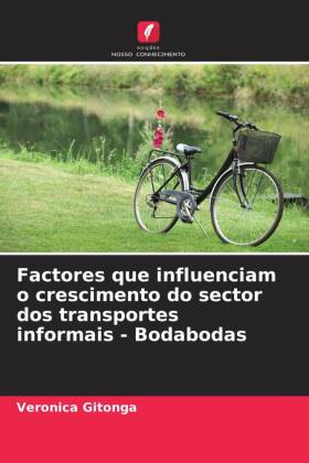 Factores que influenciam o crescimento do sector dos transportes informais - Bodabodas