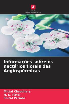 Informações sobre os nectários florais das Angiospérmicas