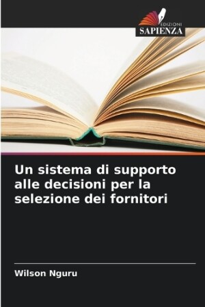 sistema di supporto alle decisioni per la selezione dei fornitori