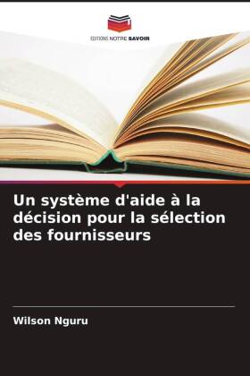 Un système d'aide à la décision pour la sélection des fournisseurs