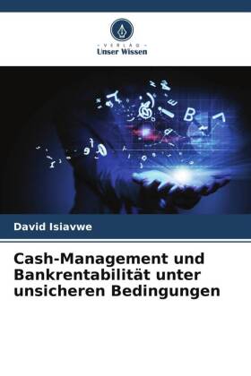 Cash-Management und Bankrentabilität unter unsicheren Bedingungen