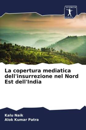 La copertura mediatica dell'insurrezione nel Nord Est dell'India