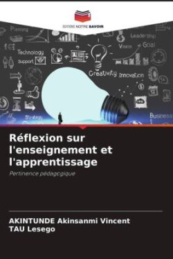 Réflexion sur l'enseignement et l'apprentissage