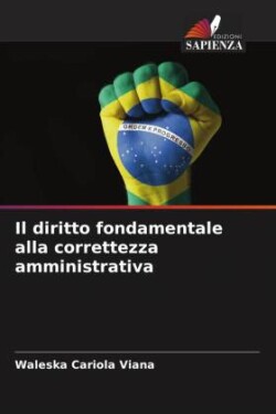 diritto fondamentale alla correttezza amministrativa