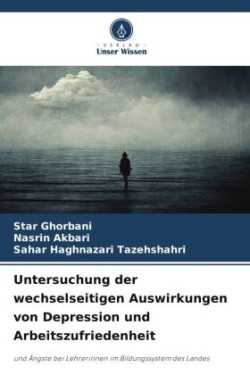 Untersuchung der wechselseitigen Auswirkungen von Depression und Arbeitszufriedenheit