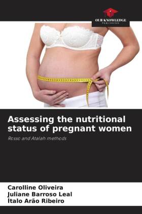 Assessing the nutritional status of pregnant women