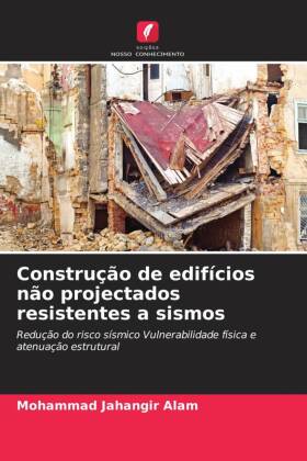 Construção de edifícios não projectados resistentes a sismos