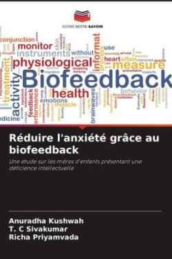 Réduire l'anxiété grâce au biofeedback