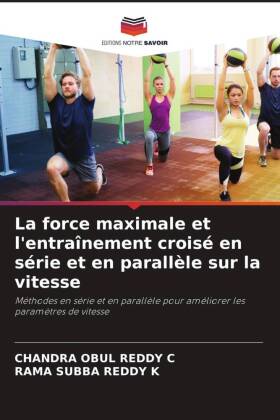 La force maximale et l'entraînement croisé en série et en parallèle sur la vitesse