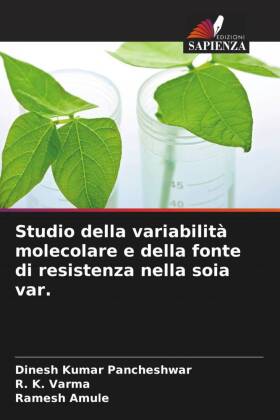 Studio della variabilità molecolare e della fonte di resistenza nella soia var.