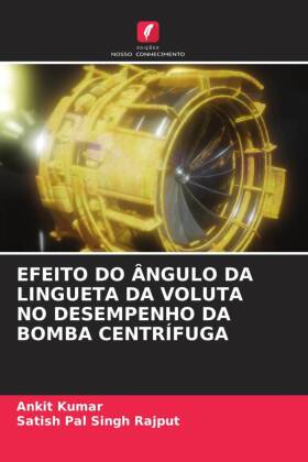 EFEITO DO ÂNGULO DA LINGUETA DA VOLUTA NO DESEMPENHO DA BOMBA CENTRÍFUGA