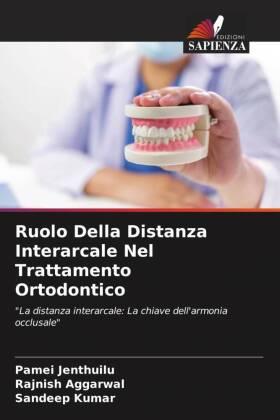 Ruolo Della Distanza Interarcale Nel Trattamento Ortodontico