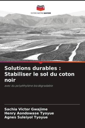 Solutions durables : Stabiliser le sol du coton noir