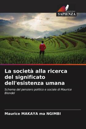 La società alla ricerca del significato dell'esistenza umana