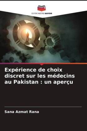 Expérience de choix discret sur les médecins au Pakistan : un aperçu