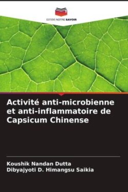 Activité anti-microbienne et anti-inflammatoire de Capsicum Chinense