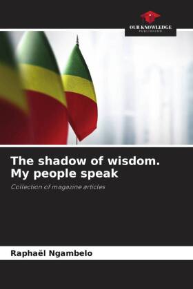 The shadow of wisdom. My people speak