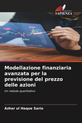 Modellazione finanziaria avanzata per la previsione del prezzo delle azioni