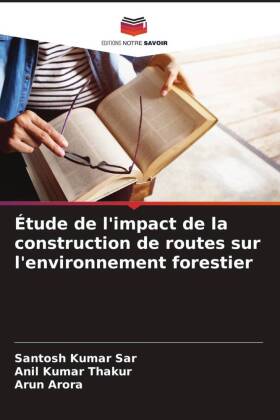 Étude de l'impact de la construction de routes sur l'environnement forestier