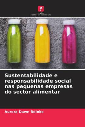 Sustentabilidade e responsabilidade social nas pequenas empresas do sector alimentar