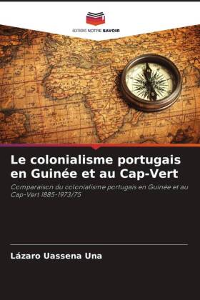 Le colonialisme portugais en Guinée et au Cap-Vert