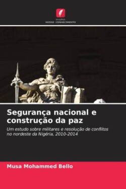 Segurança nacional e construção da paz