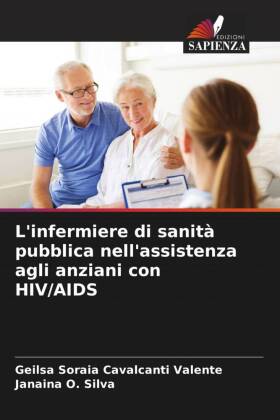 L'infermiere di sanità pubblica nell'assistenza agli anziani con HIV/AIDS