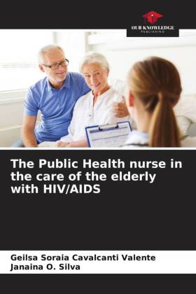 The Public Health nurse in the care of the elderly with HIV/AIDS