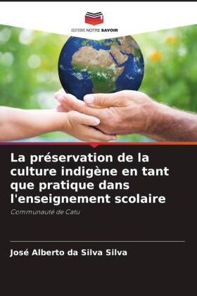 La préservation de la culture indigène en tant que pratique dans l'enseignement scolaire