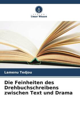 Die Feinheiten des Drehbuchschreibens zwischen Text und Drama