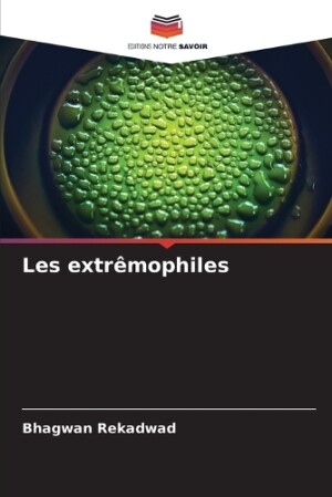 Les extrêmophiles