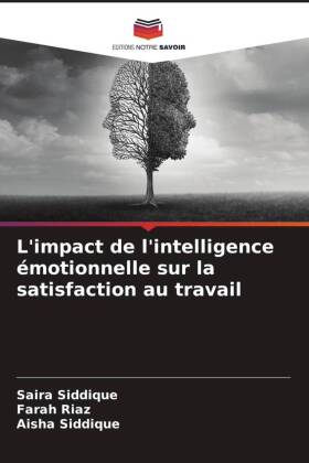 L'impact de l'intelligence émotionnelle sur la satisfaction au travail