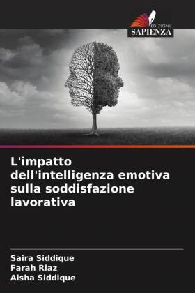 L'impatto dell'intelligenza emotiva sulla soddisfazione lavorativa