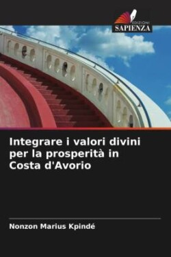 Integrare i valori divini per la prosperità in Costa d'Avorio