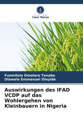 Auswirkungen des IFAD VCDP auf das Wohlergehen von Kleinbauern in Nigeria