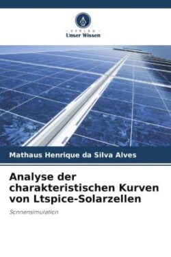 Analyse der charakteristischen Kurven von Ltspice-Solarzellen