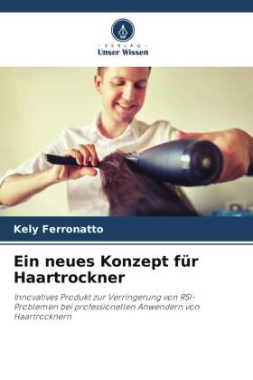 Ein neues Konzept für Haartrockner