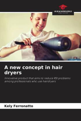 A new concept in hair dryers