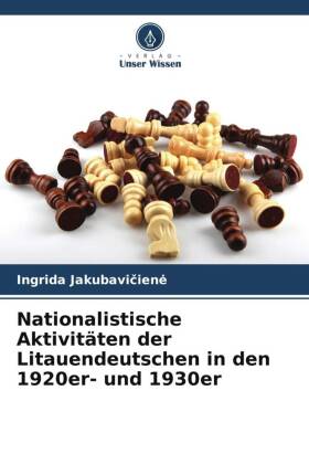 Nationalistische Aktivitäten der Litauendeutschen in den 1920er- und 1930er