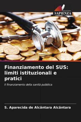 Finanziamento del SUS: limiti istituzionali e pratici