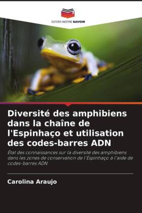 Diversité des amphibiens dans la chaîne de l'Espinhaço et utilisation des codes-barres ADN