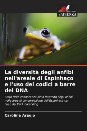 La diversità degli anfibi nell'areale di Espinhaço e l'uso dei codici a barre del DNA