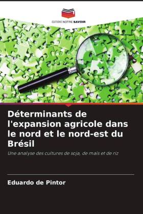 Déterminants de l'expansion agricole dans le nord et le nord-est du Brésil