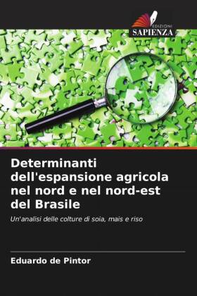 Determinanti dell'espansione agricola nel nord e nel nord-est del Brasile