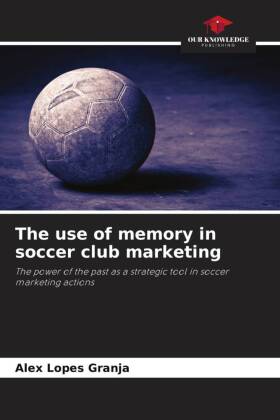 The use of memory in soccer club marketing