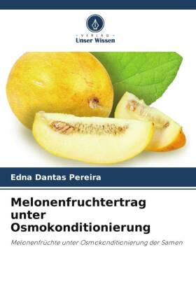 Melonenfruchtertrag unter Osmokonditionierung