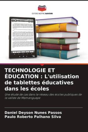 TECHNOLOGIE ET ÉDUCATION : L'utilisation de tablettes éducatives dans les écoles